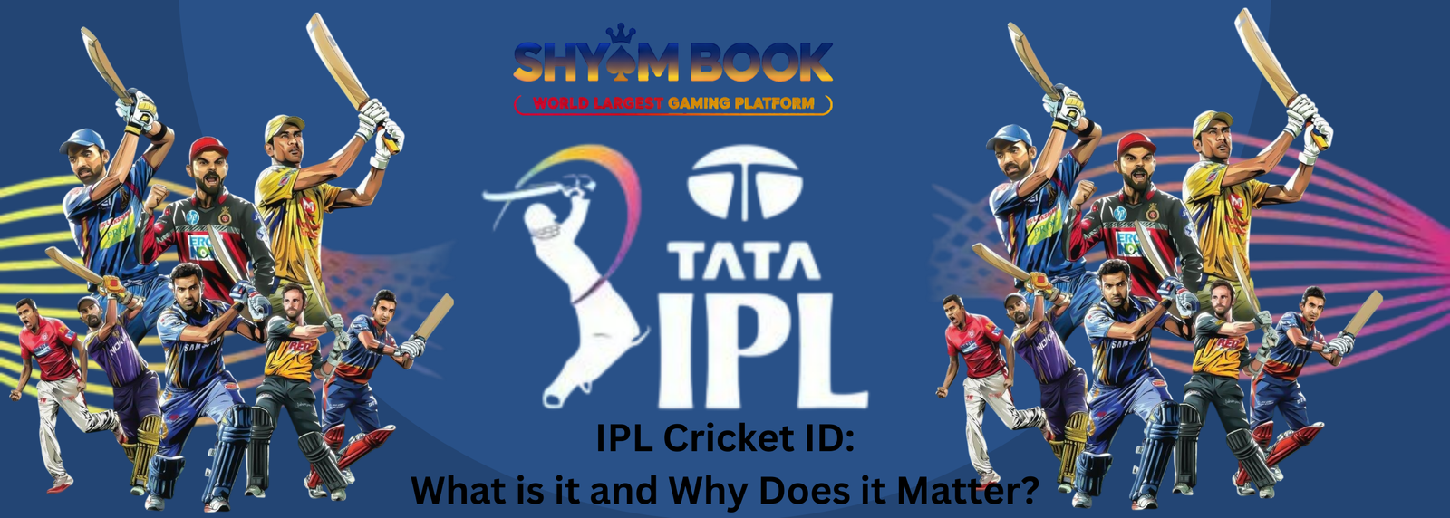 IPL Cricket ID: What is it and Why Does it Matter?